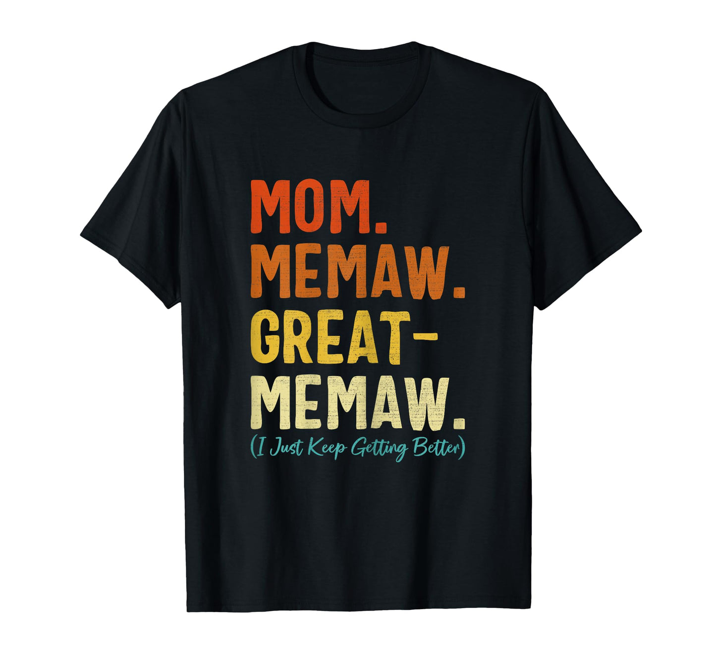 Funny Mom Memaw Great Memaw Retro Mother's Day Grandma T-Shirt