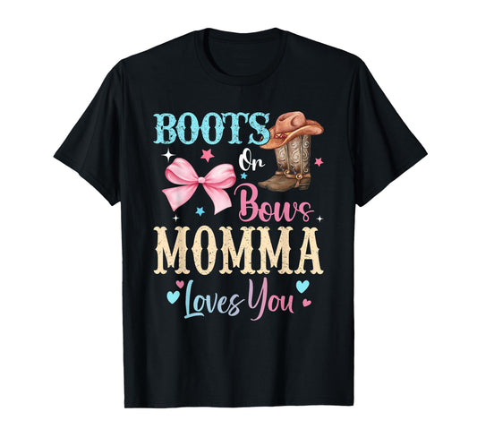 Boots or Bows Momma Loves You Gender Reveal Family T-Shirt