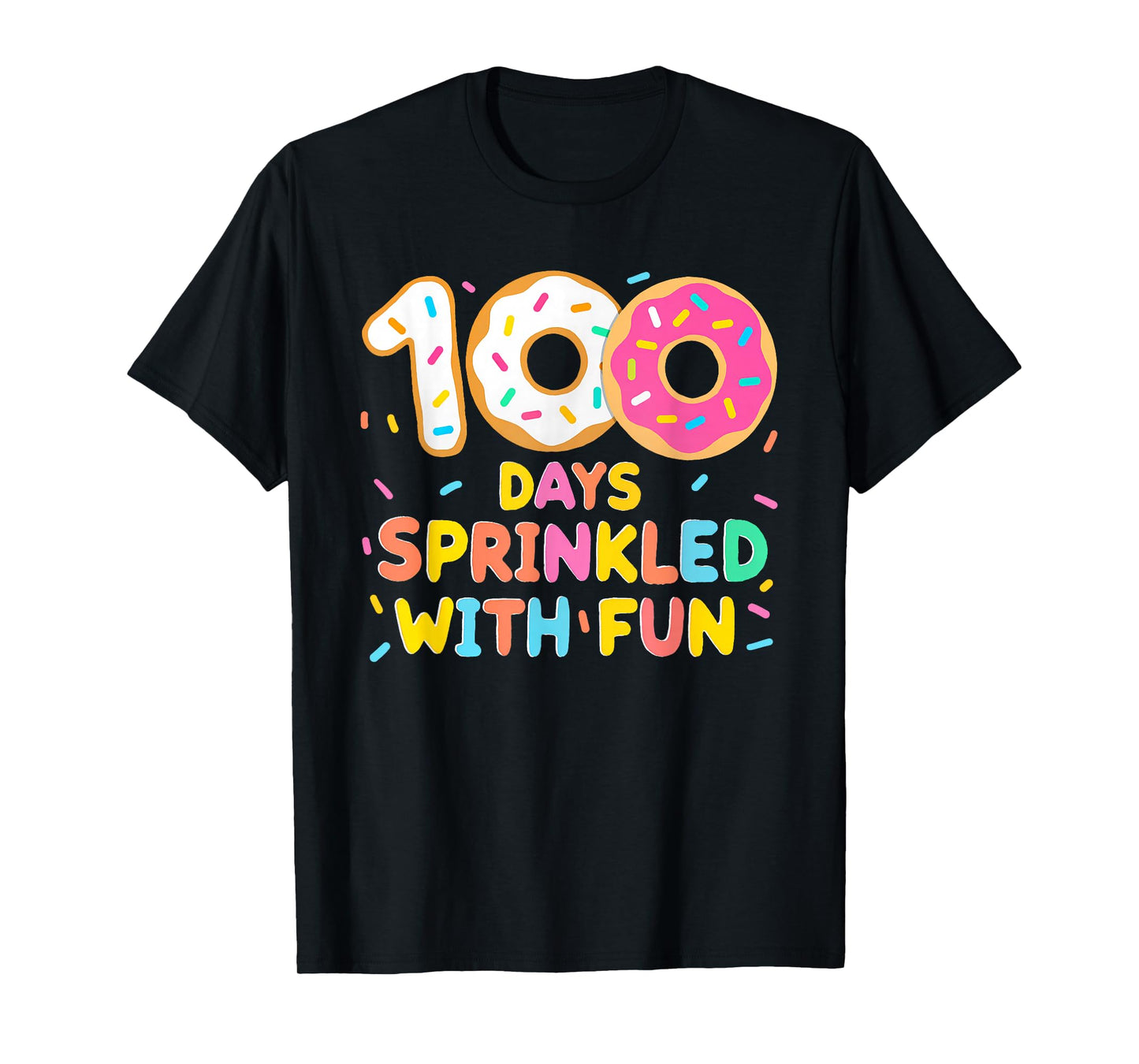 100 Days Sprinkled with Fun 100th Day of School Donut Girls T-Shirt
