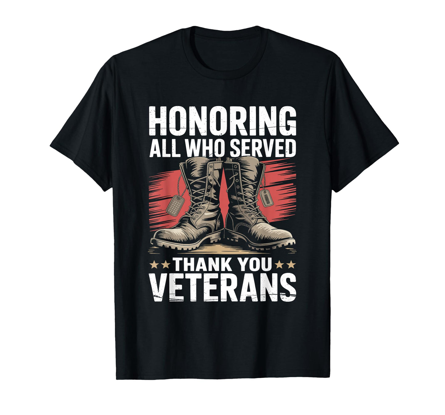 Honoring All Who Served Thank You Veterans Day US Patriotic T-Shirt