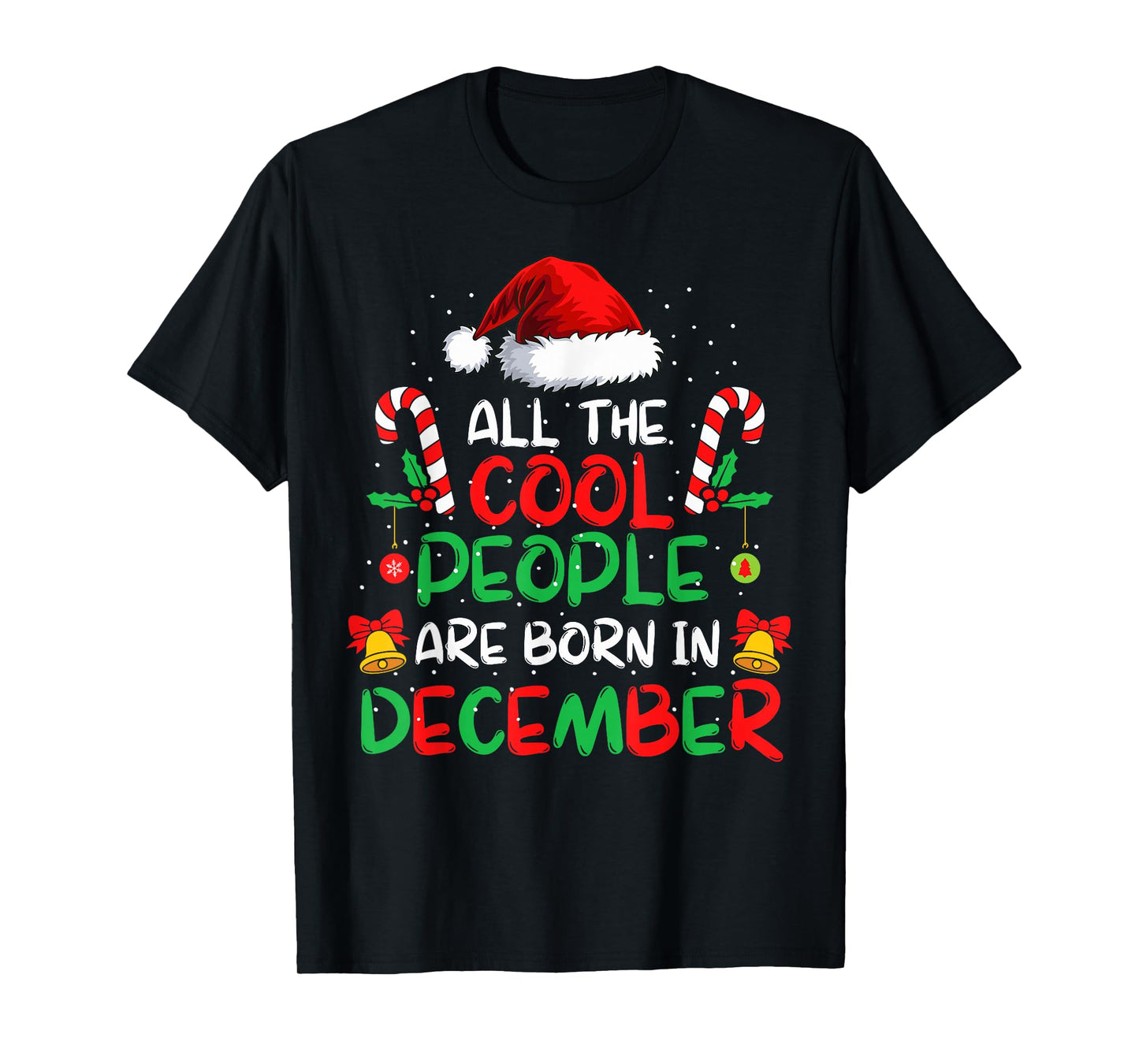Cool People are Born in December Santa Hat Xmas Birthday T-Shirt