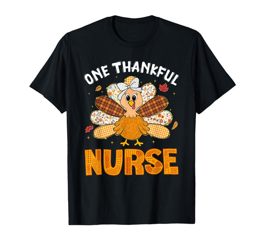 One Thankful Nurse Turkey Thanksgiving Scrub Top Fall Women T-Shirt