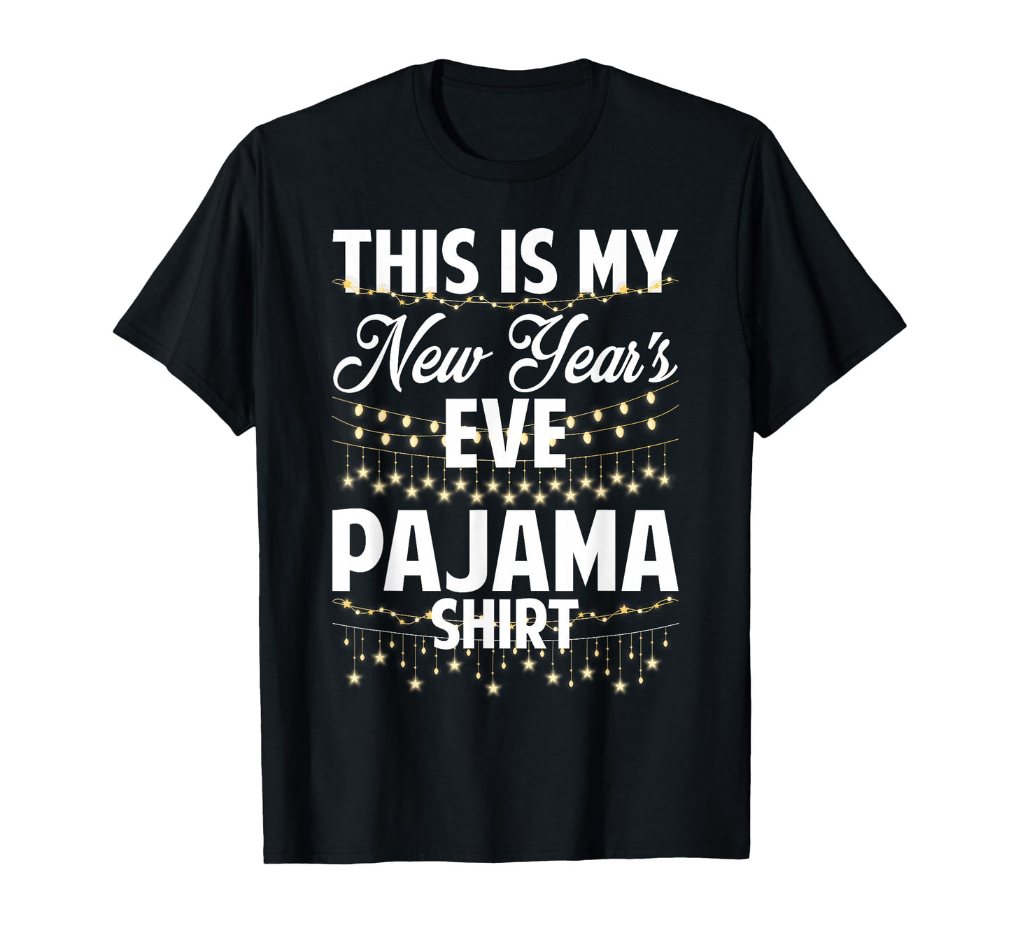 This is My New Years Eve Pajama Shirt Happy New Year 2026 T-Shirt