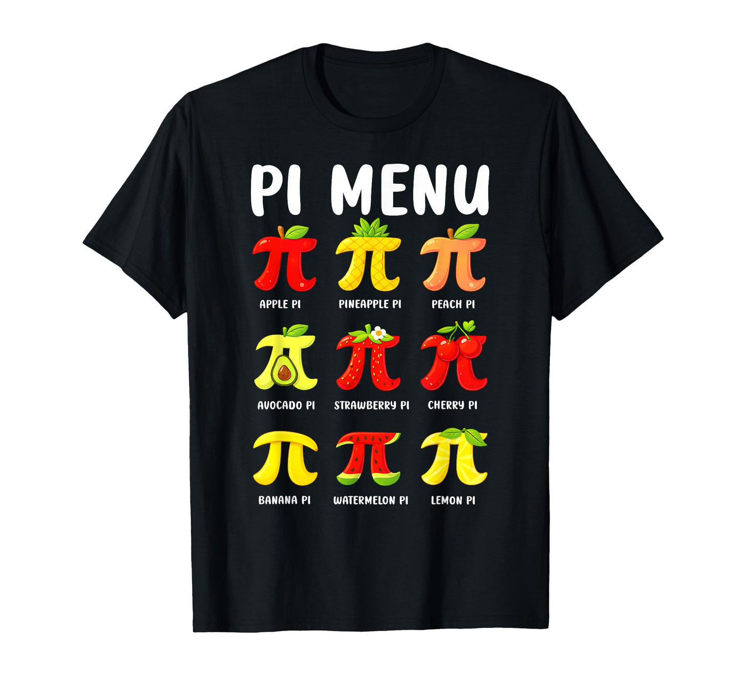 Pi Menu Pi Day 3.14 Funny Fruit Pie Menu Teachers Math Lover T-Shirt