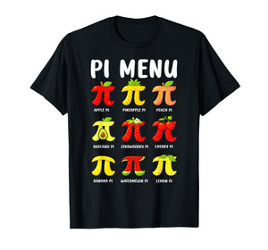 Pi Menu Pi Day 3.14 Funny Fruit Pie Menu Teachers Math Lover T-Shirt