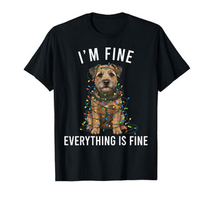 Border Terrier Christmas I'm Fine Everything is Fine T-Shirt