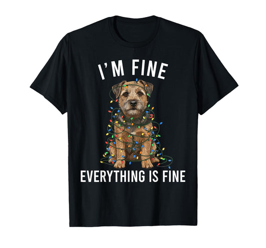 Border Terrier Christmas I'm Fine Everything is Fine T-Shirt