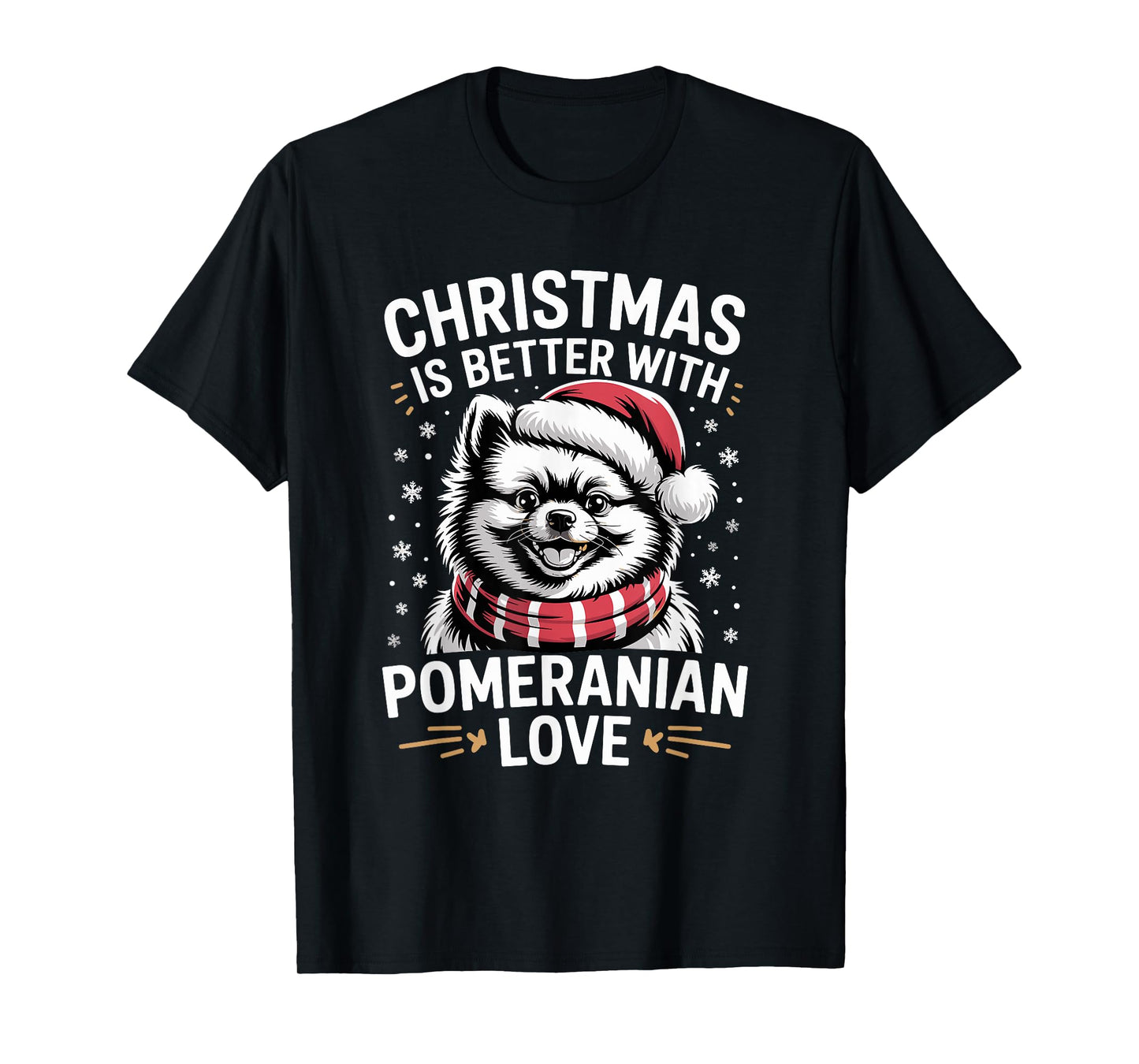 Cute Xmas Puppy Dog Christmas is Better with Pomeranian Love T-Shirt