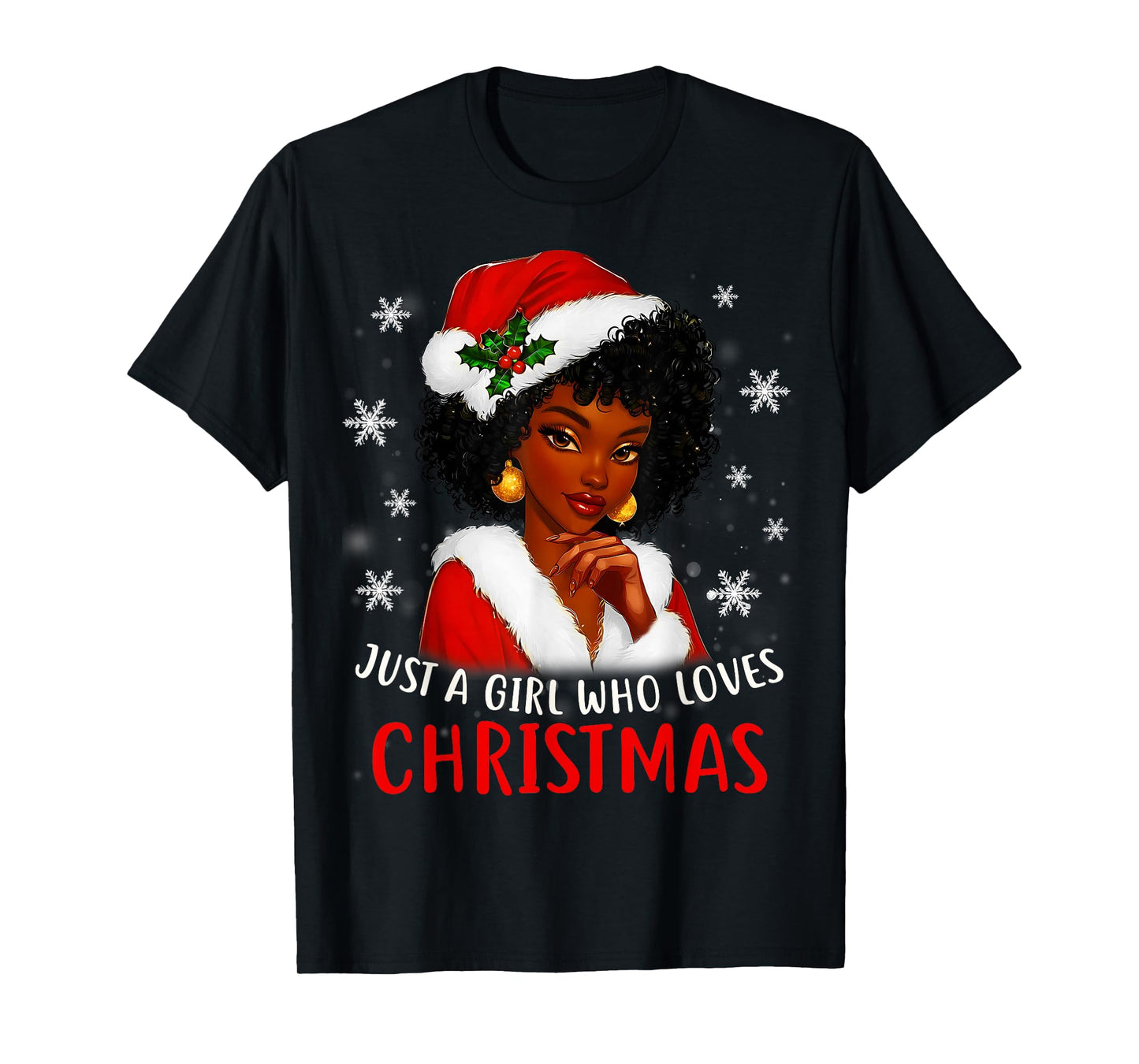 African American Woman Santa Just A Girl Who Loves Christmas T-Shirt