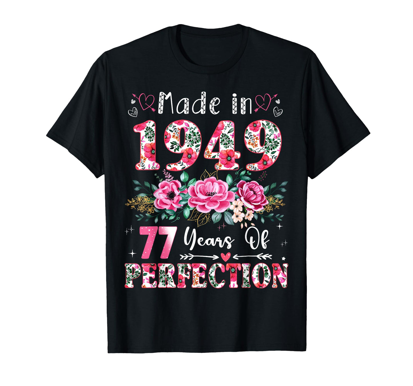 77 Year Old Made in 1949 Floral 77th Birthday Women T-Shirt