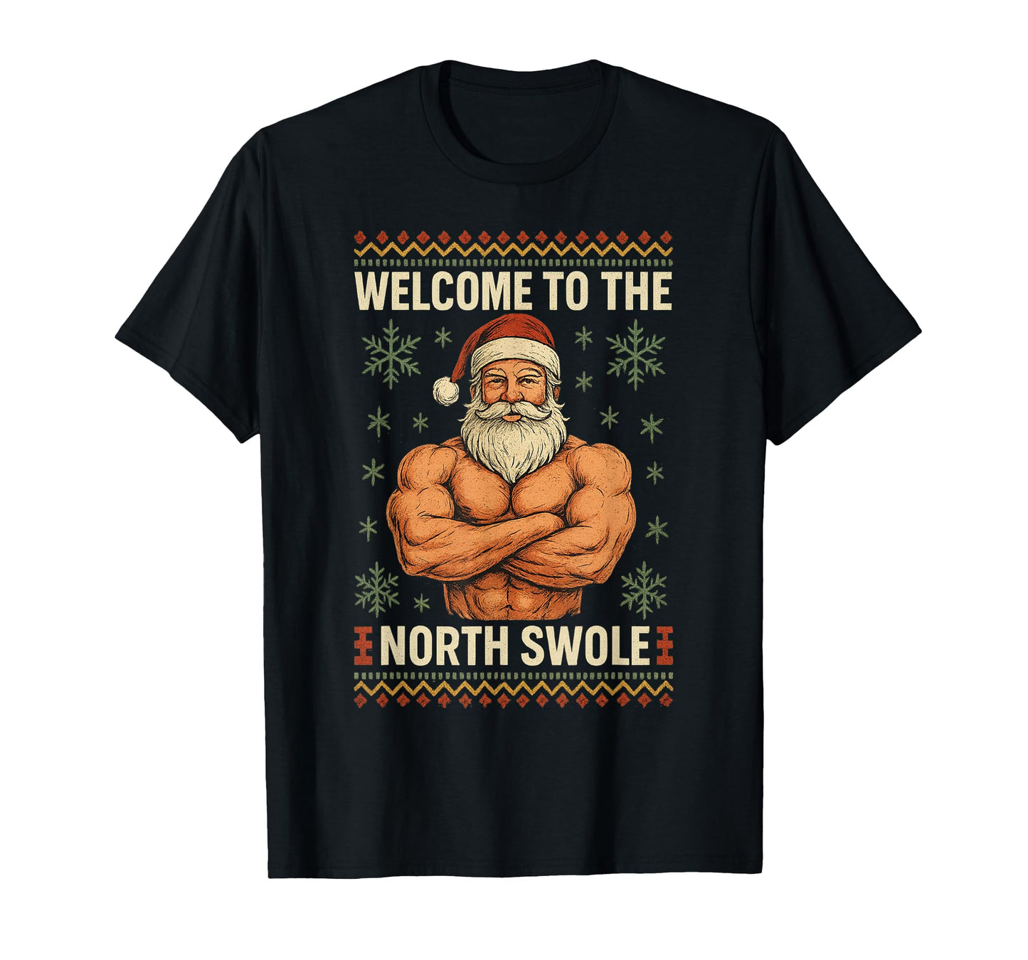 The North Swole Welcome Muscle Santa Claus Christmas Gym T-Shirt