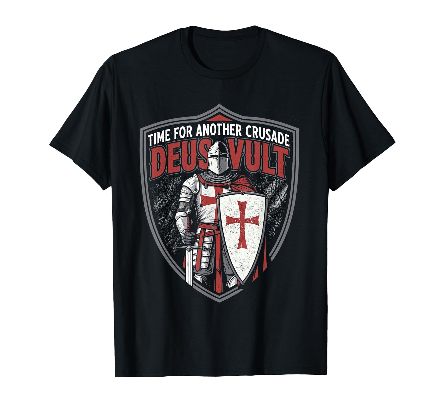 Time for Another Crusade Deus Vult Knights Templar Crusades T-Shirt