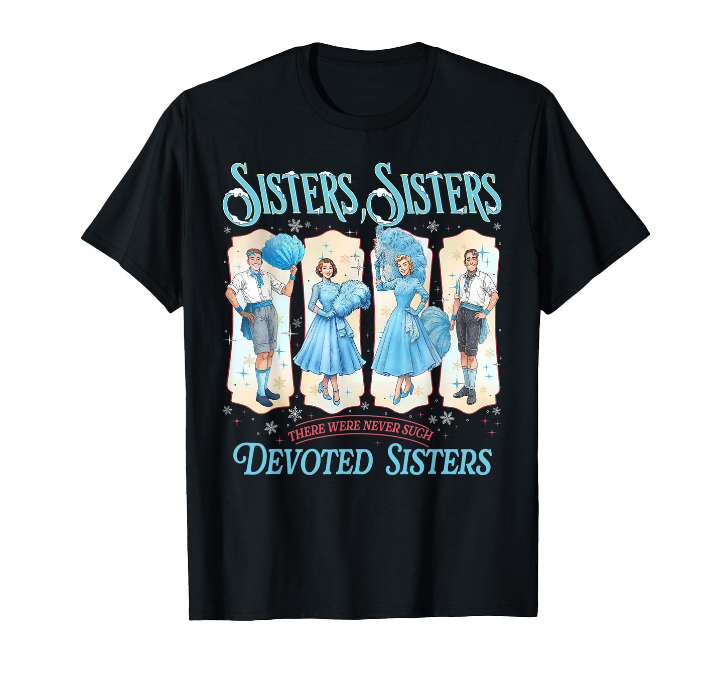 Devoted Sisters White Xmas Merry Christmas Snowflake Holiday T-Shirt