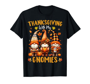 Thanksgiving with My Gnomies Funny Autumn Fall Gnomes T-Shirt