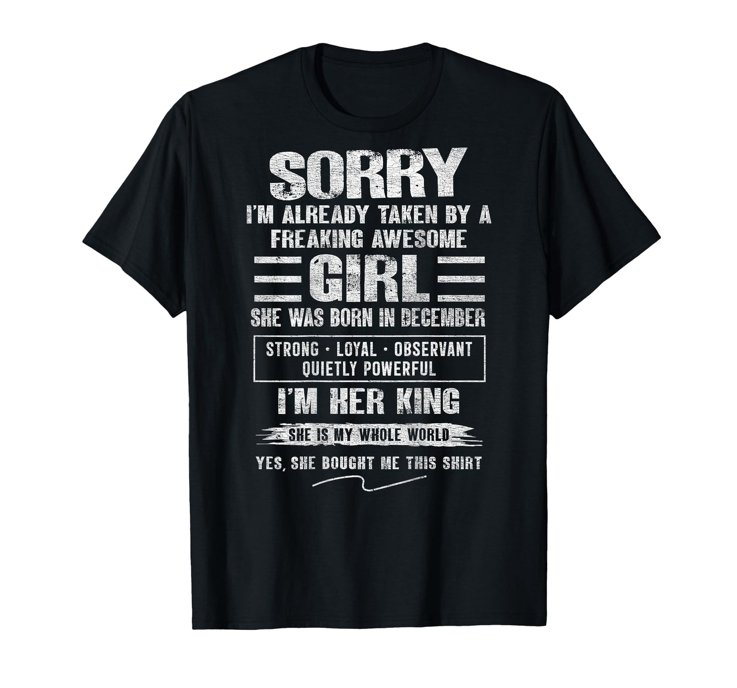 I'm Taken by Freaking Awesome Girl Born in December On Back T-Shirt