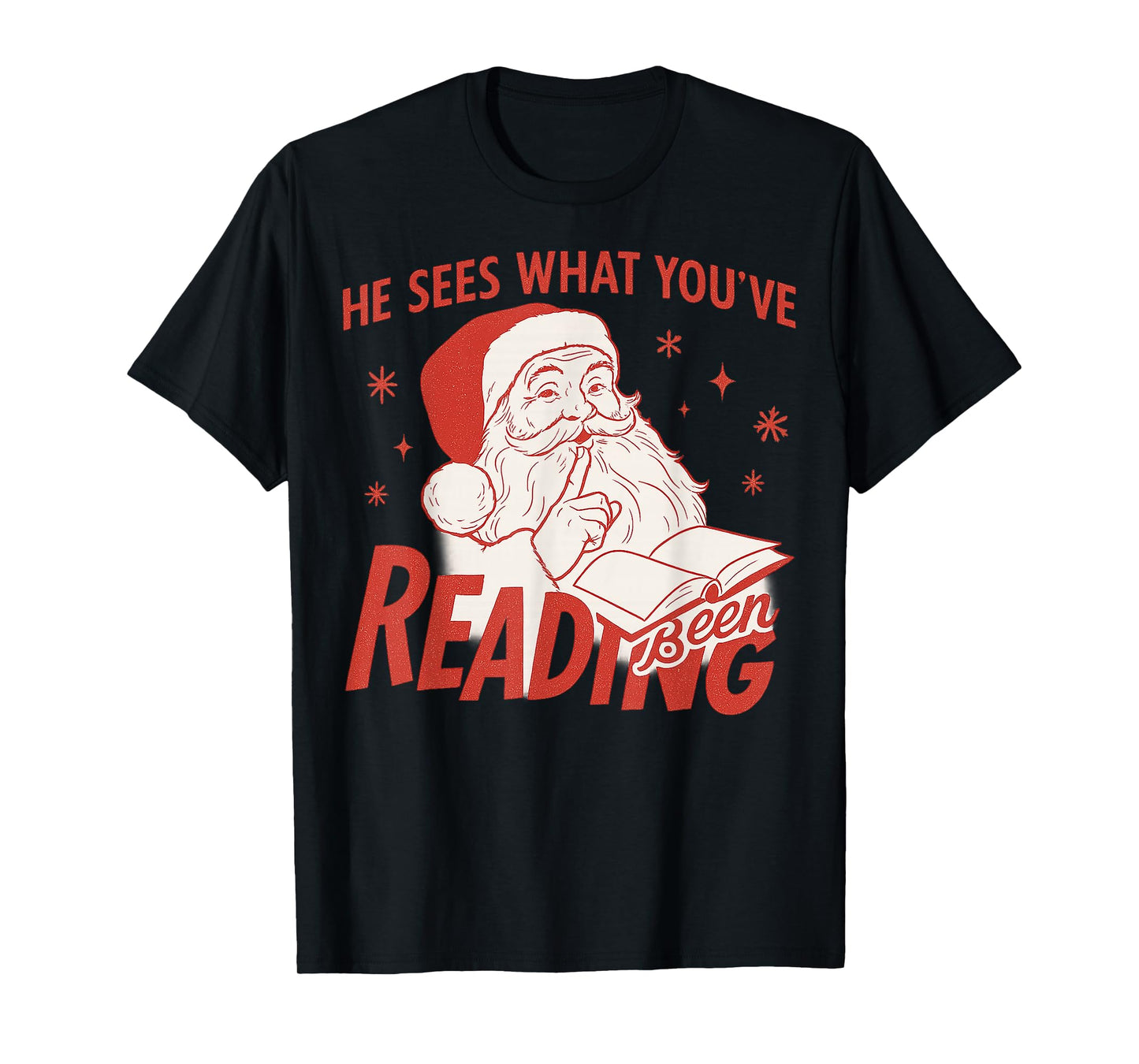 He Sees What You’ve Been Reading Funny Bookish Santa Xmas T-Shirt