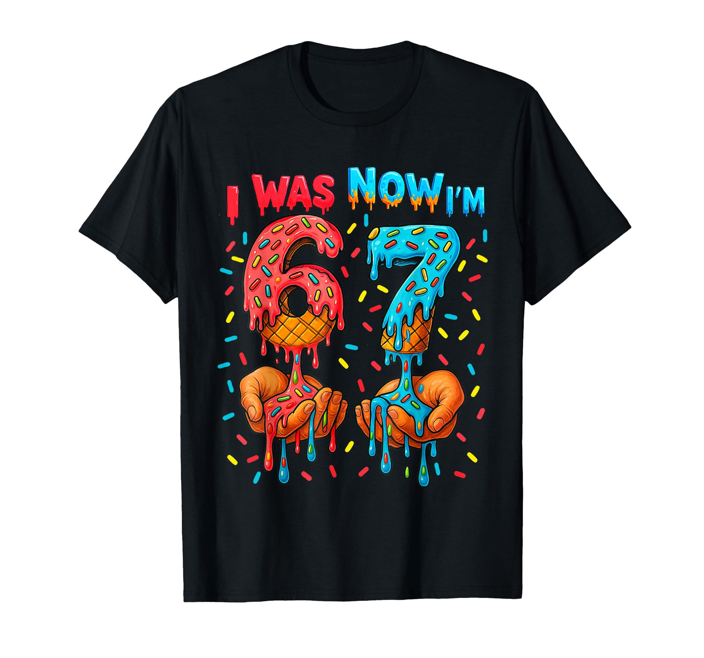 7 Year Old Birthday I was 6 Now I'm 7 67 Meme Funny Kids T-Shirt