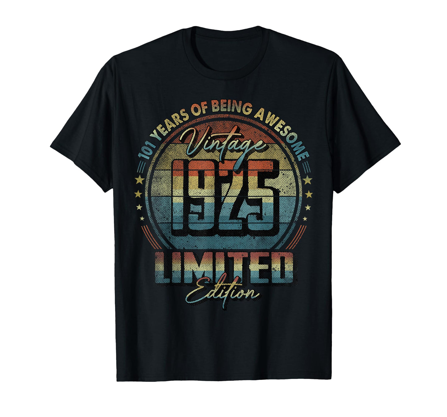 Vintage 1925 Limited Edition 101 Year Old 101st Birthday T-Shirt