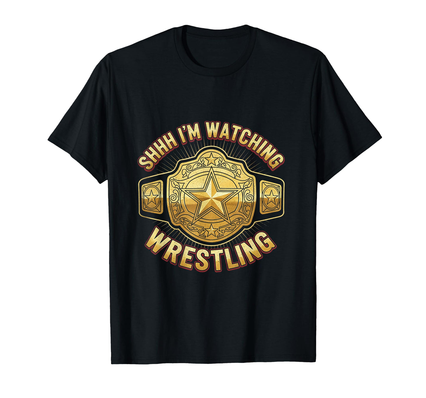 Shhh I'm Watching Wrestling Fans Lover Funny Wrestling T-Shirt