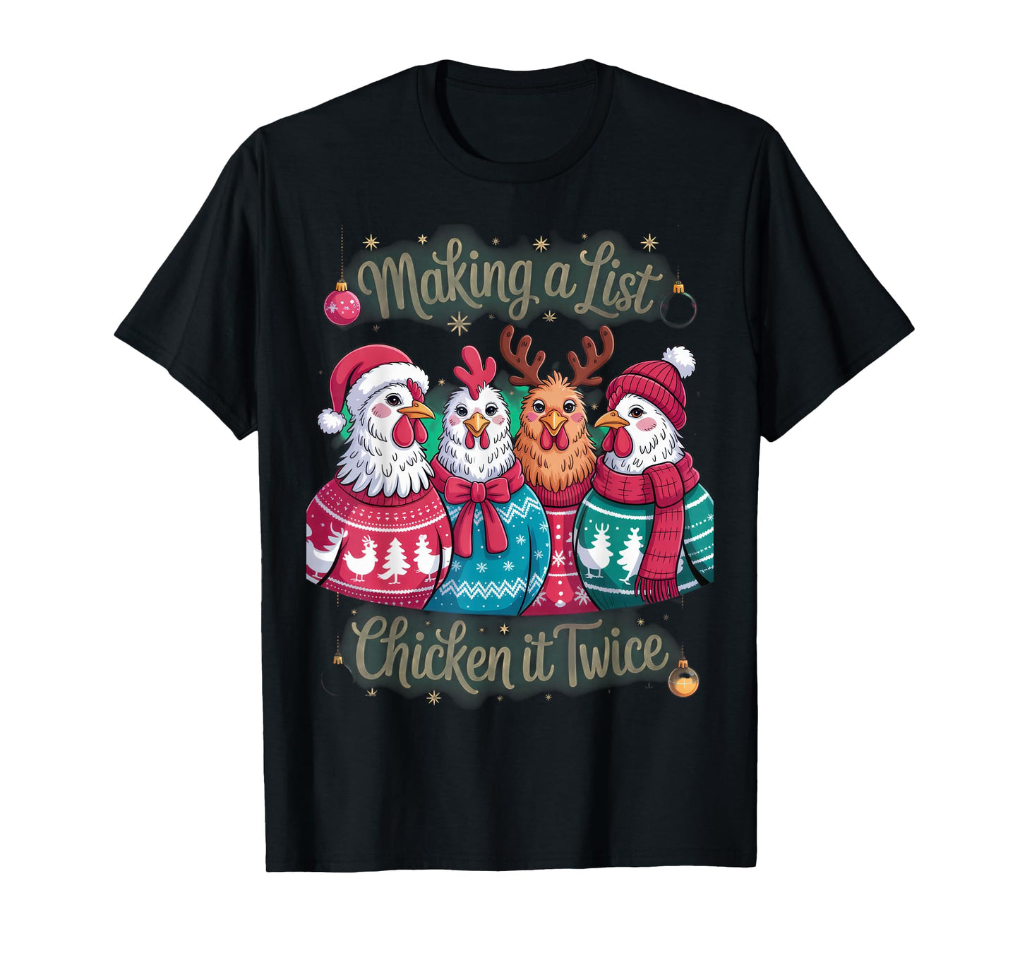 Making a List Chicken it Twice Funny Christmas Clothing T-Shirt
