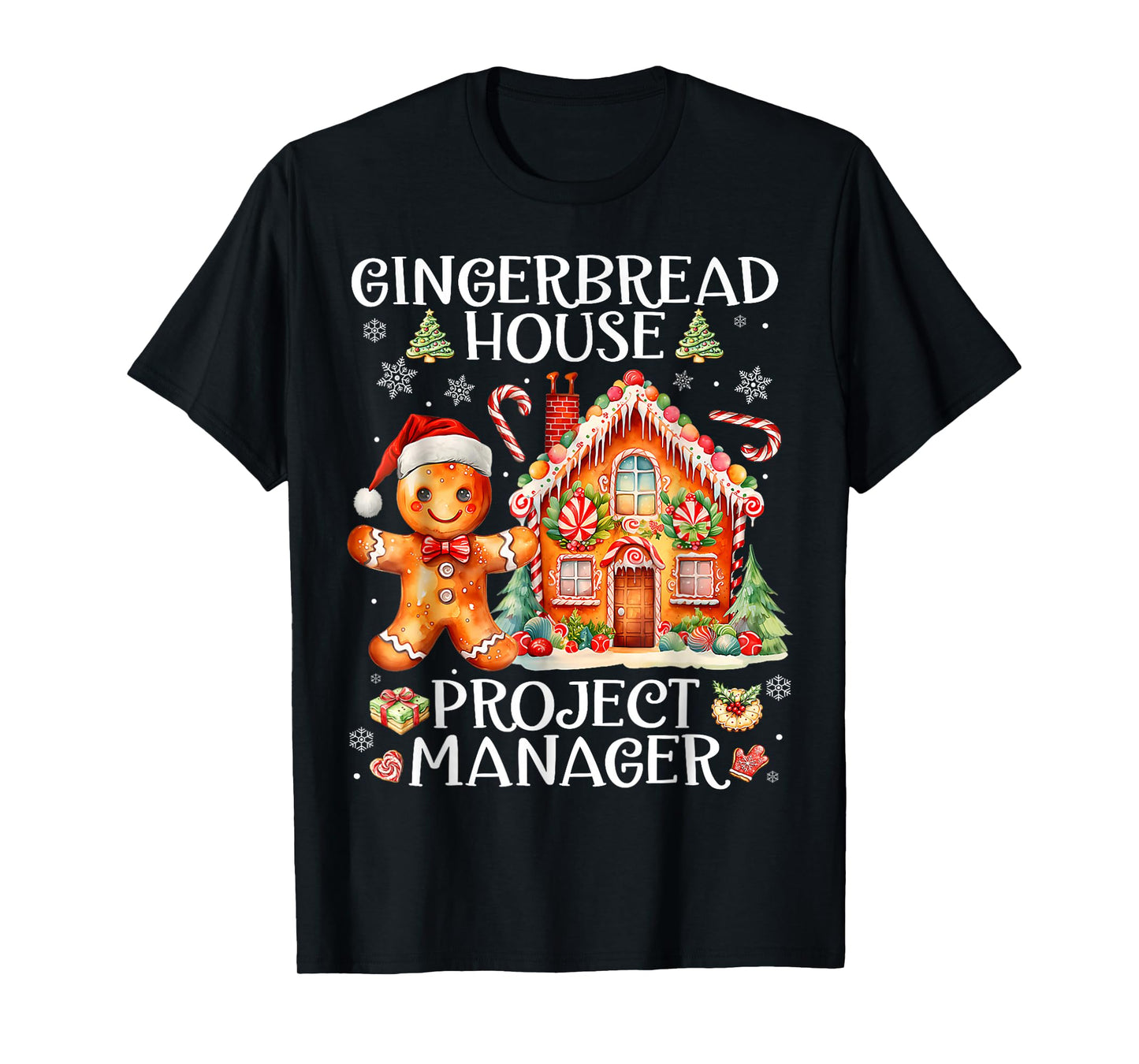 Gingerbread House Project Manager Decorating Baking Xmas T-Shirt
