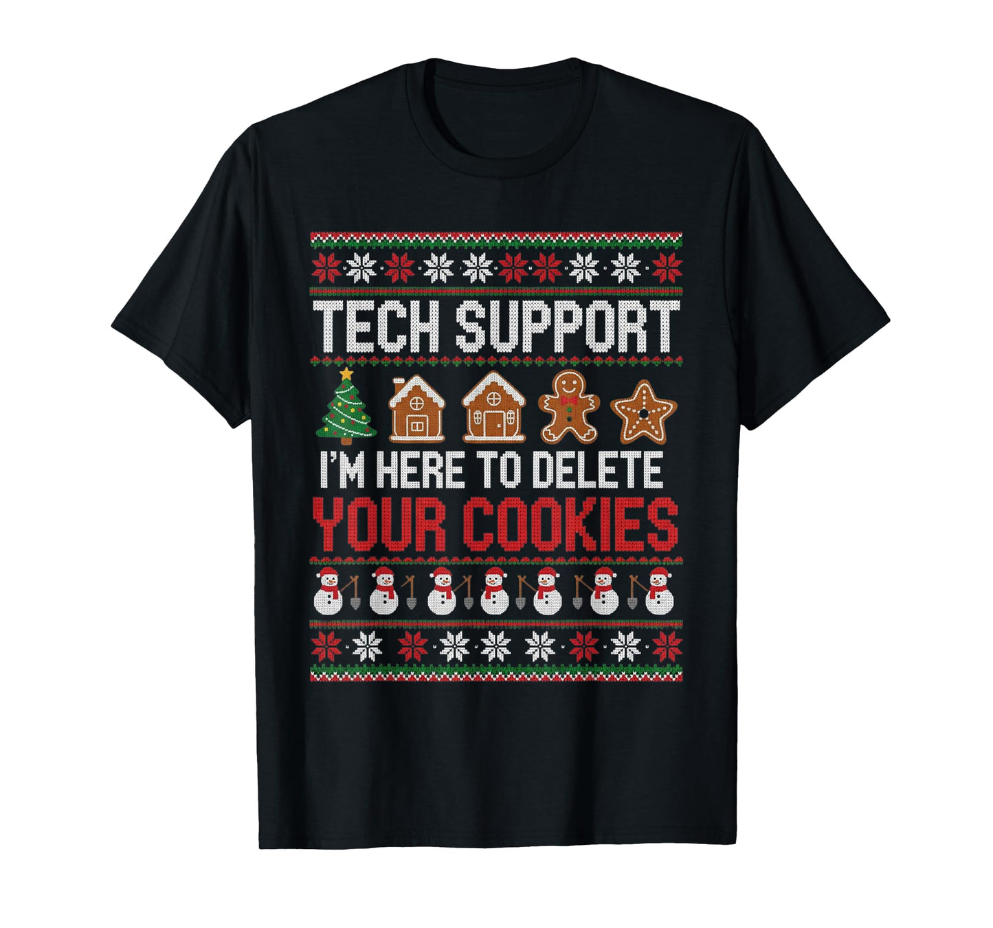 Funny Christmas Tech Support Here to Delete Cookies Xmas T-Shirt