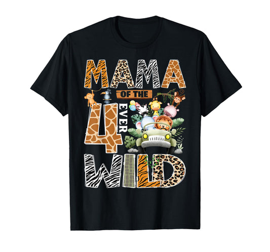 Mama of The Four Ever Wild Safari Jungle 4th Birthday Boy T-Shirt