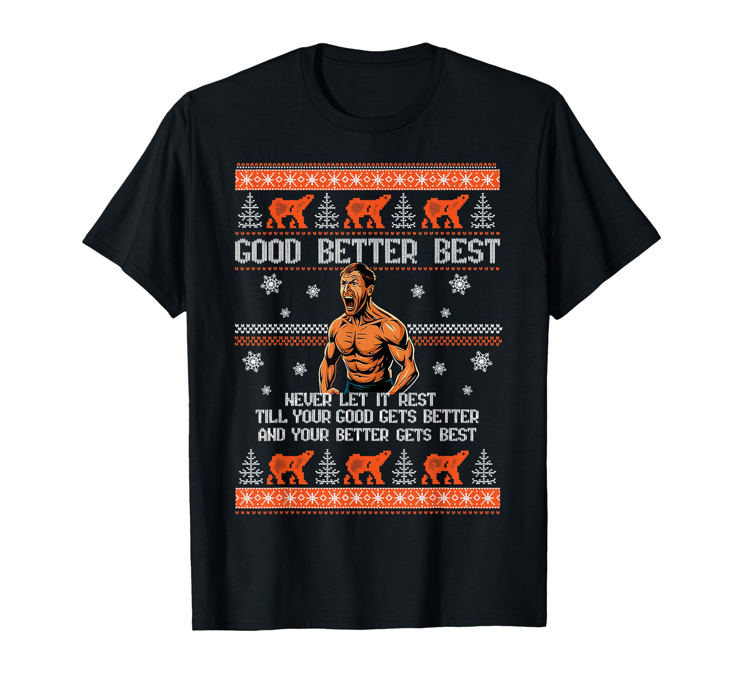 Good Better Best Never Let It Rest Motivation Bear T-Shirt