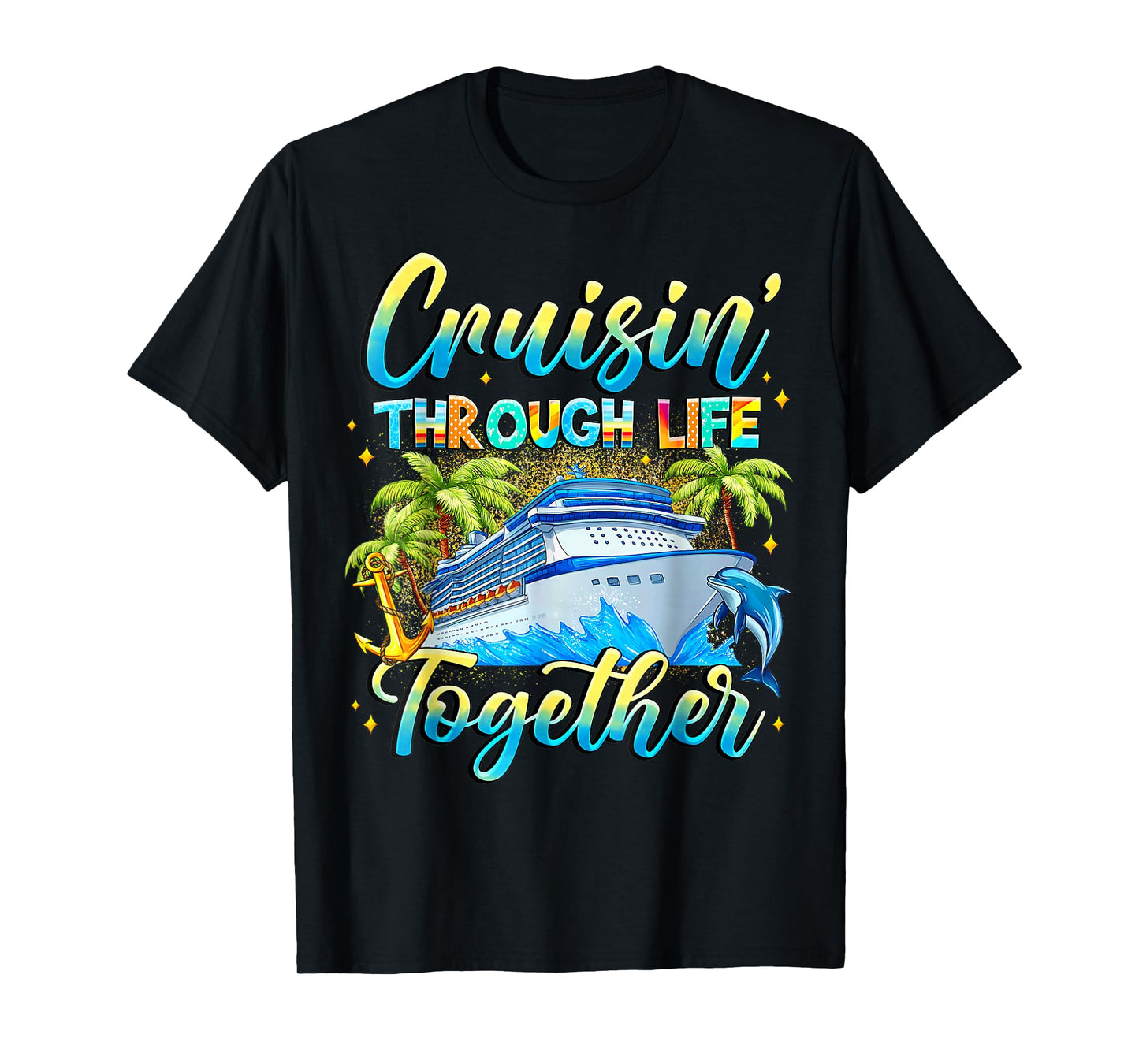 Cruisin Through Life Together Husband and Wife Cruise Couple T-Shirt