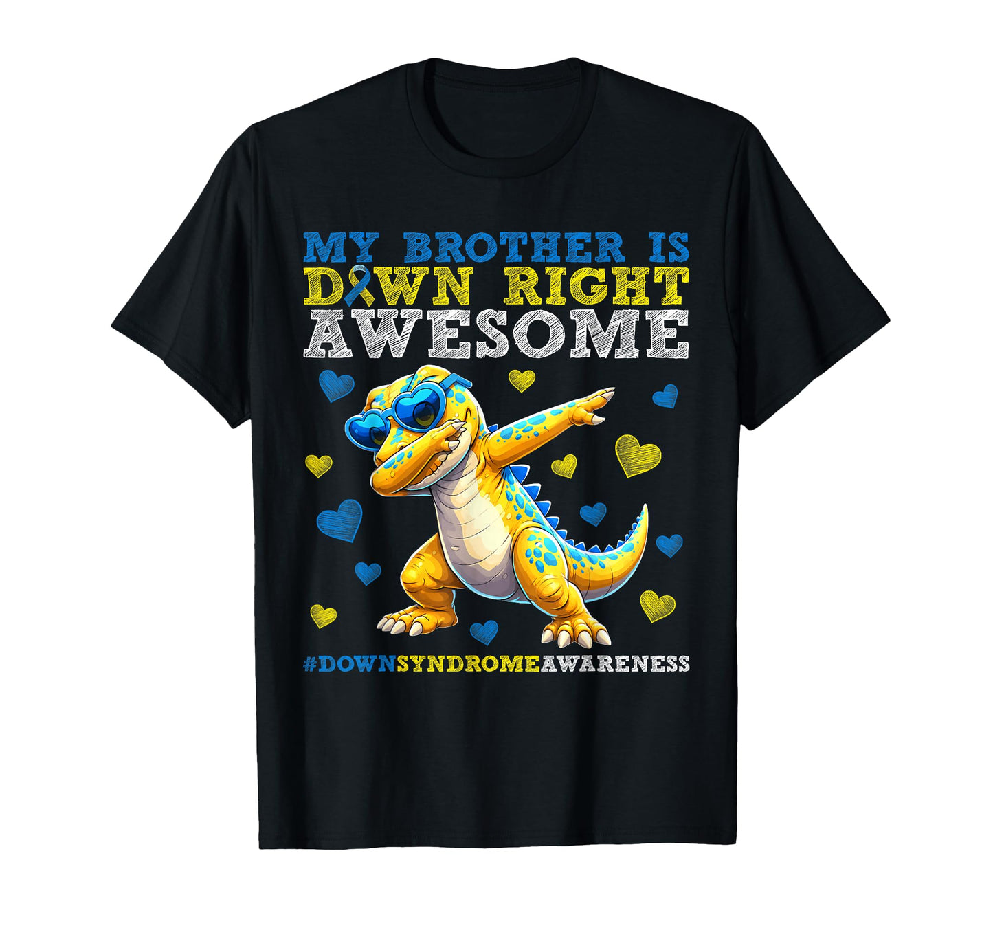 My Brother is Down Right Awesome Down Syndrome Awareness Boy T-Shirt