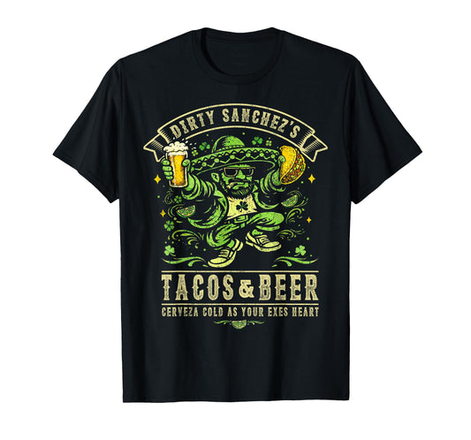 Dirty Sanchez's Tacos & Beer T-Shirt