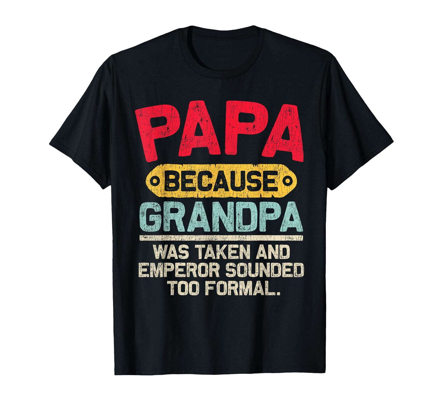 Mens Papa Shirts for Men Grandpa Fathers Day Papa from Grandkids T-Shirt