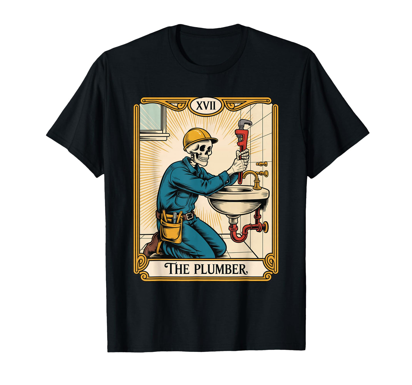 The Plumber Plumbing Tarot Card Skeleton Funny Pipefitter T-Shirt