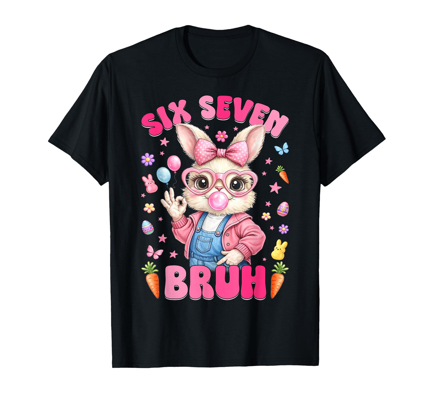 67 Six Seven Bruh Cute Bunny Rabbit Face Easter Day Girl Kid T-Shirt