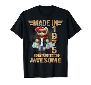 50 Year Old Made in 1975 Teddy Bear 50th Birthday Women Men T-Shirt