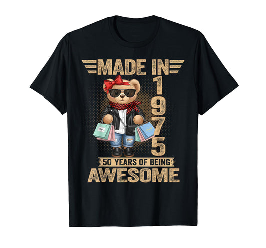 50 Year Old Made in 1975 Teddy Bear 50th Birthday Women Men T-Shirt