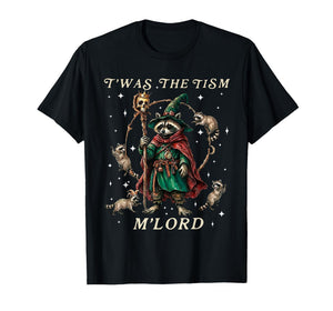 T'was The Tism M'Lord Funny Wizard Racoon Witch Autism T-Shirt
