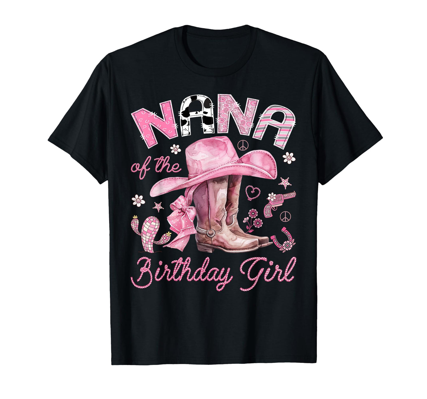 Nana of The Birthday Girl Pink Cowgirl Western Rodeo T-Shirt
