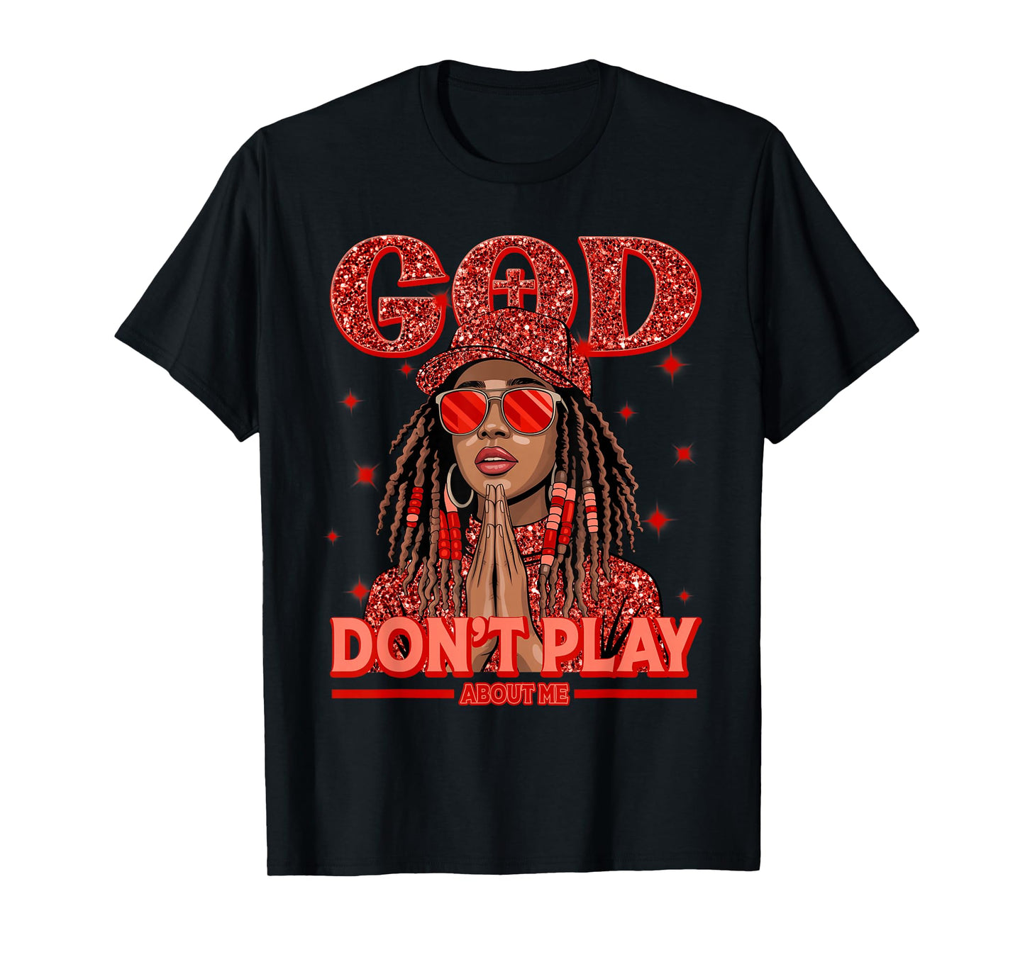 God Don't Play About Me Black Women Afro African Christian T-Shirt