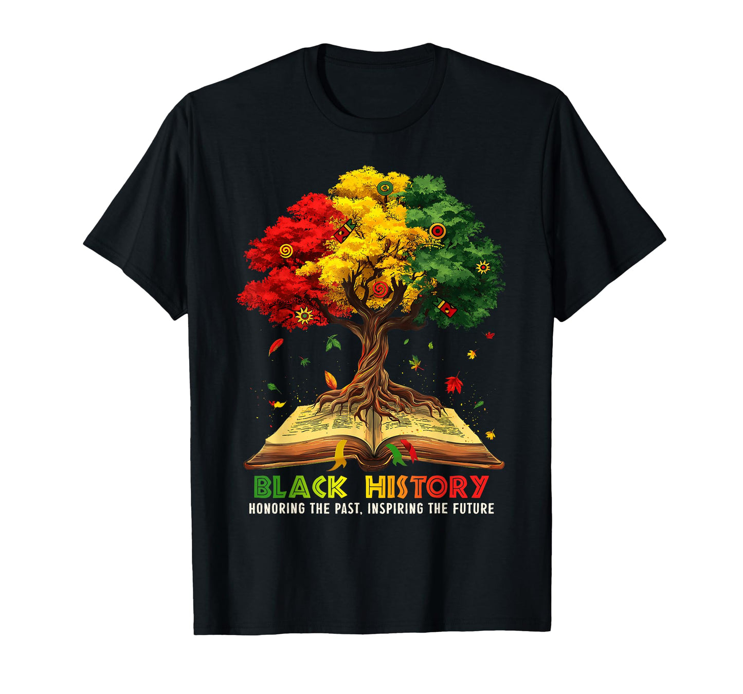 Black History Month Honoring Past Inspiring Future Men Women T-Shirt