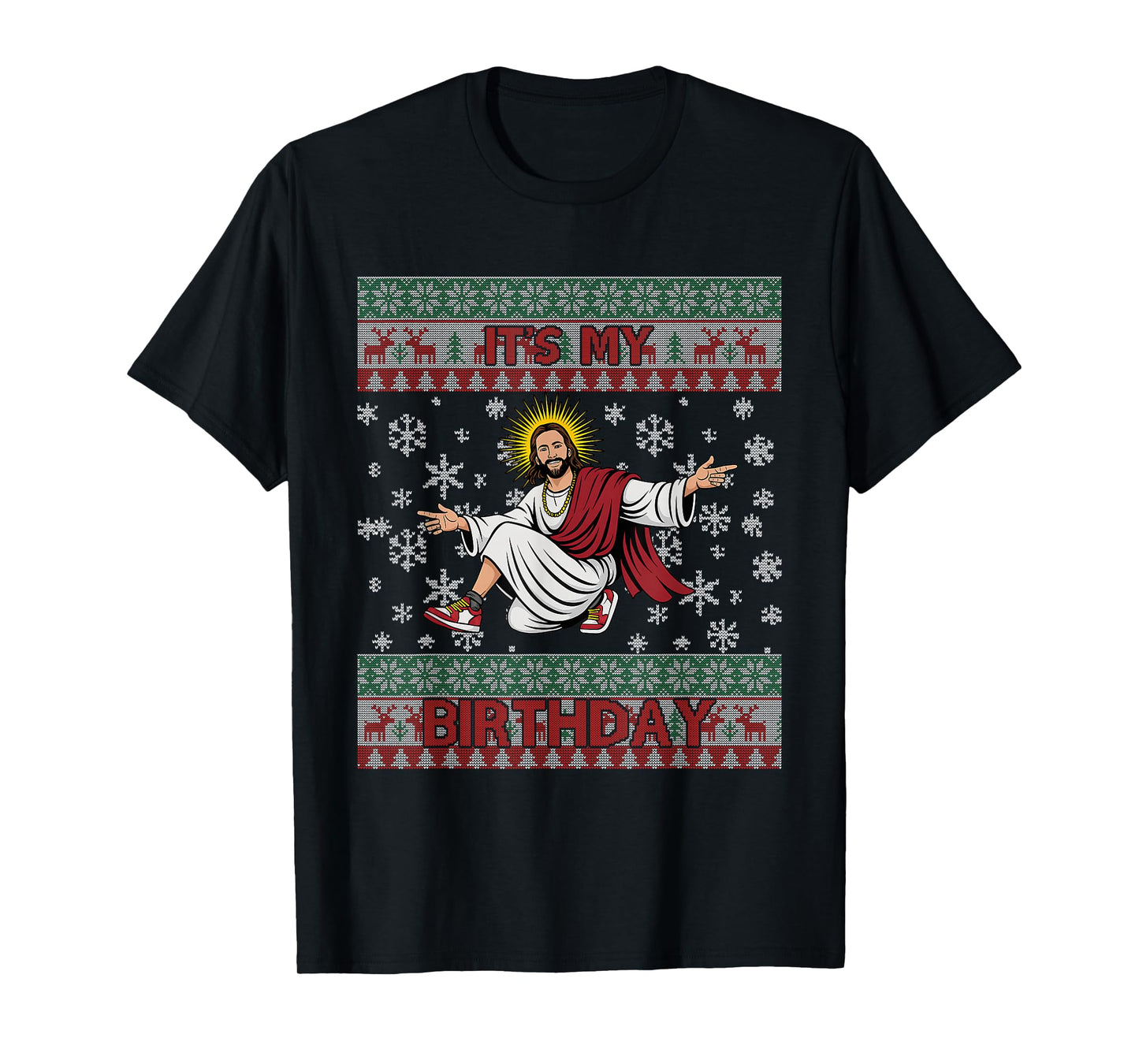 It’s My Birthday Funny Jesus Ugly Christmas Sweater T-Shirt