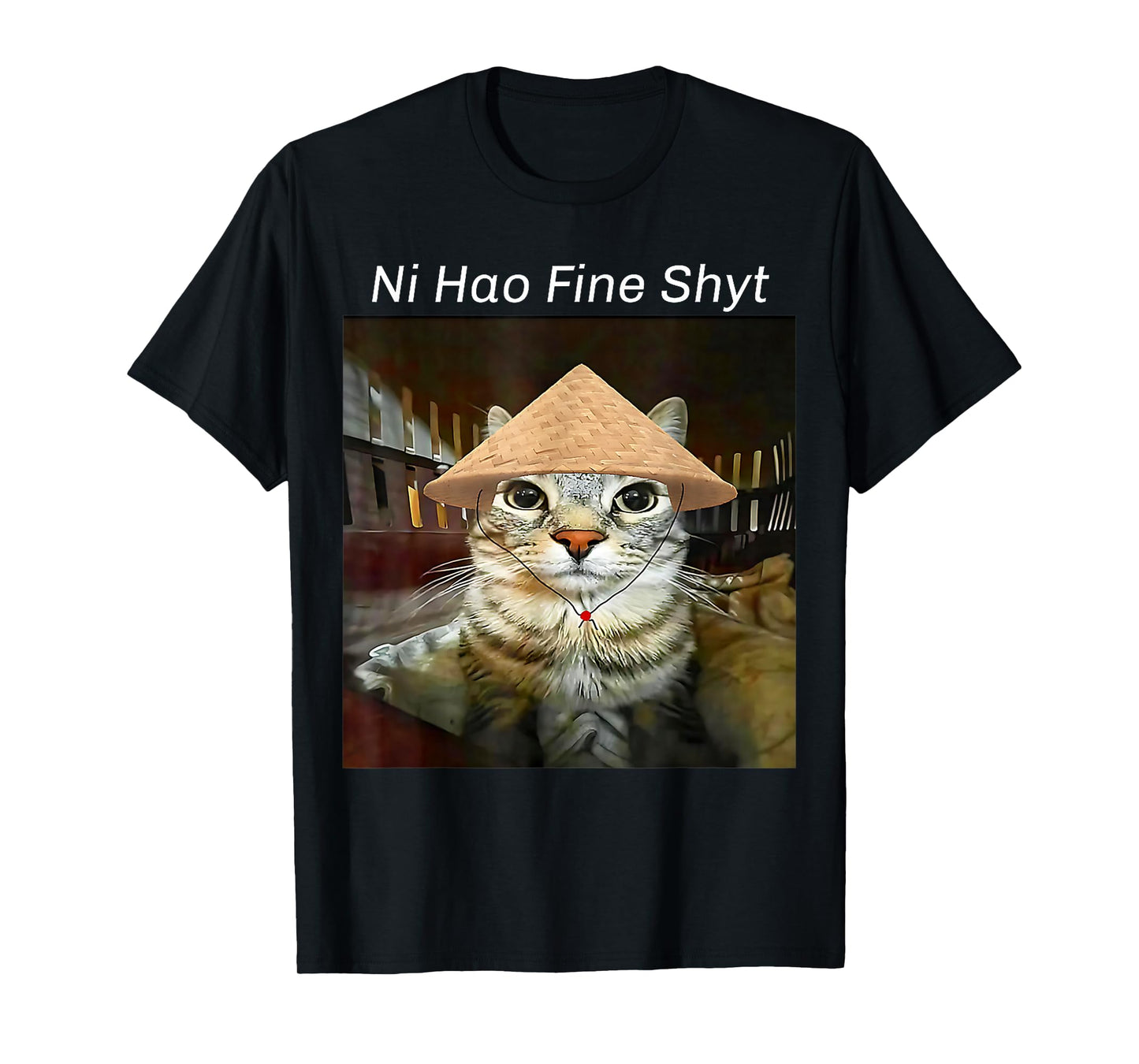 Ni Hao Fine Shyt Cat Funny Cute Meme T-Shirt