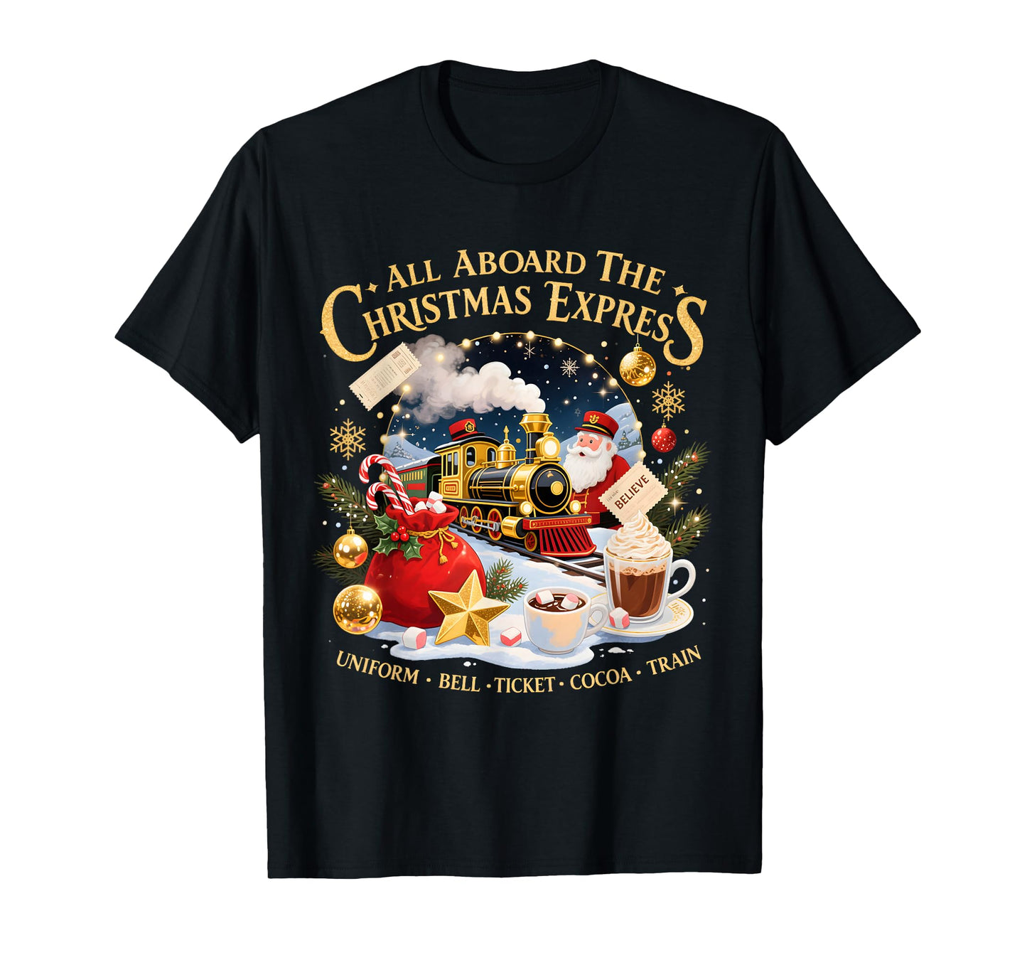 All Aboard The Christmas Express Believe Train Art T-Shirt