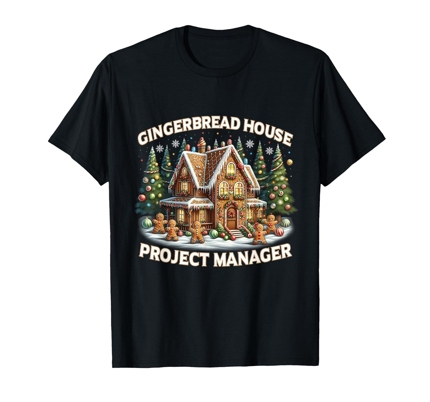 Gingerbread House Project Manager Funny Christmas T-Shirt