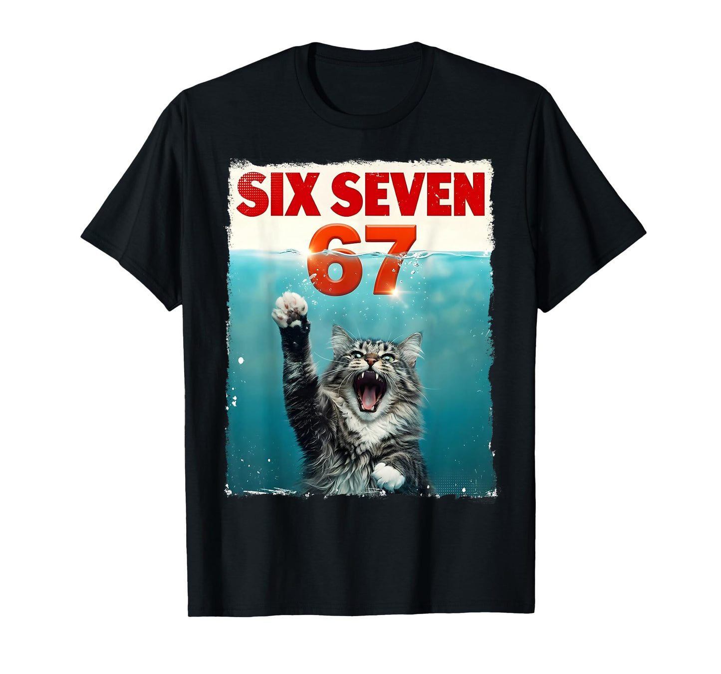 Funny Cat Six Seven 67 Meme Paws Humor Cat 67 Kitten Gift T-Shirt
