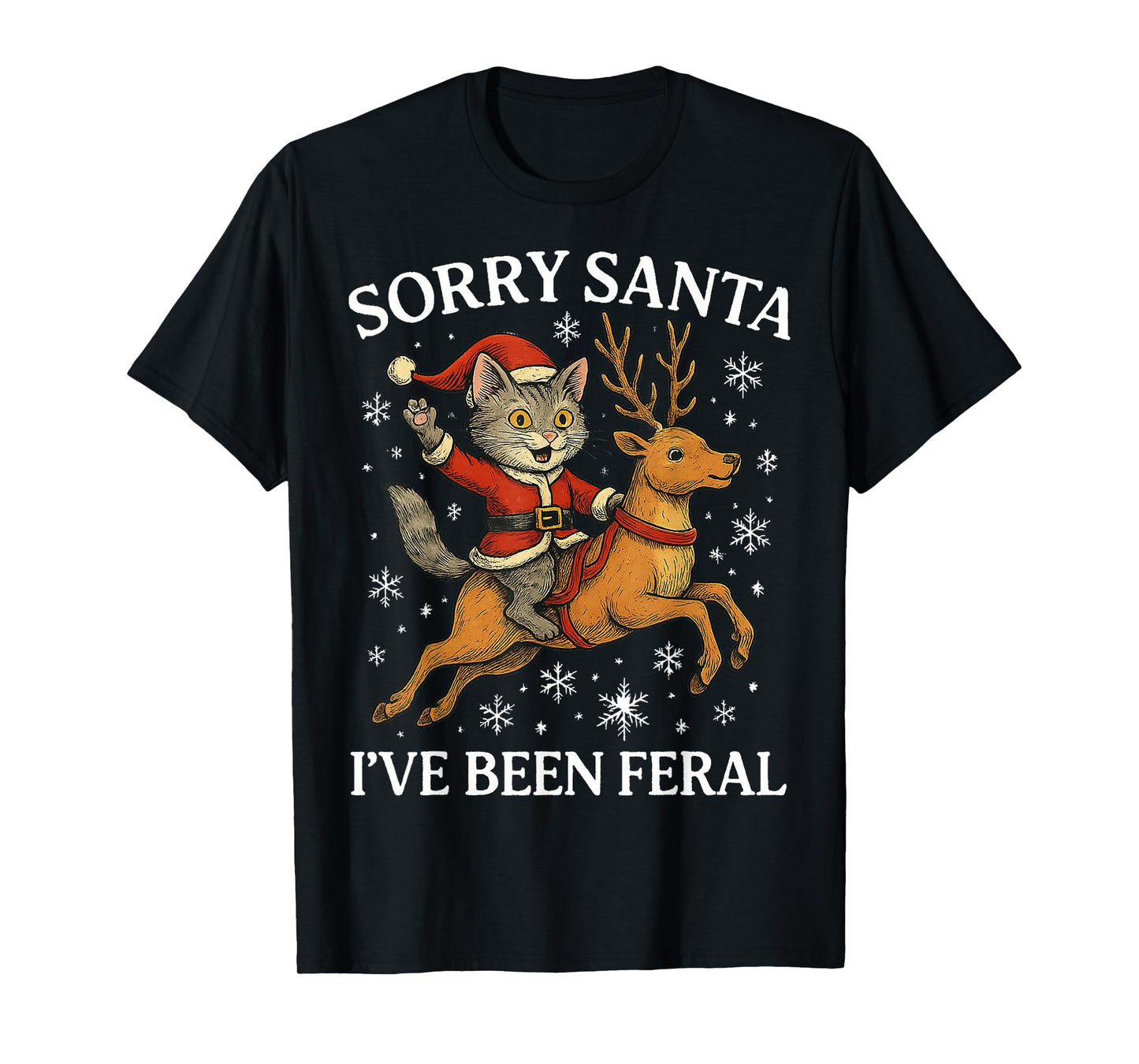 Funny Cat Riding Reindeer Sorry Santa Christmas 2025 Gifts T-Shirt