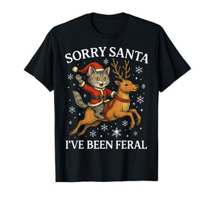 Funny Cat Riding Reindeer Sorry Santa Christmas 2025 Gifts T-Shirt