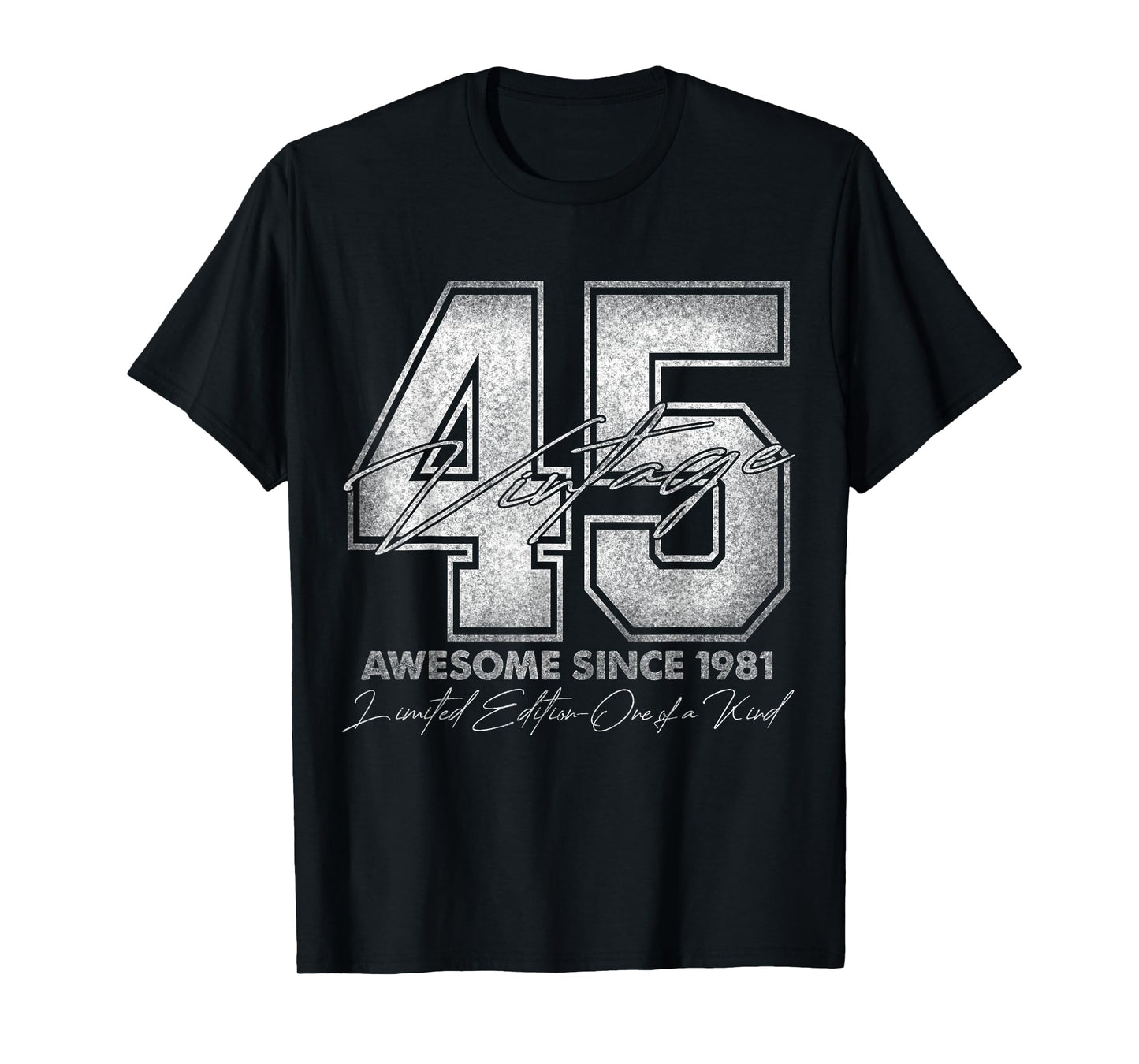 45 Year Old Gifts Vintage 1981 Limited Edition 45th Birthday T-Shirt