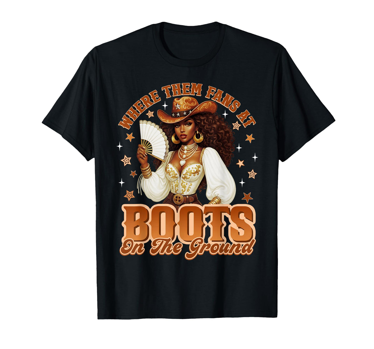 Boots On The Ground Where Them Fans at Western Cowgirl Women T-Shirt