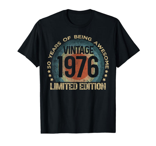 50 Year Old Gifts Vintage 1976 Limited Edition 50th Birthday T-Shirt